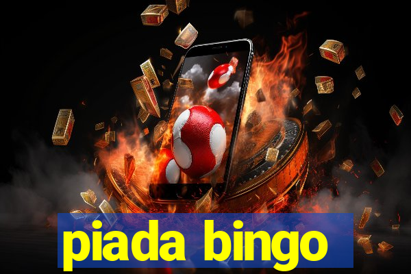 piada bingo